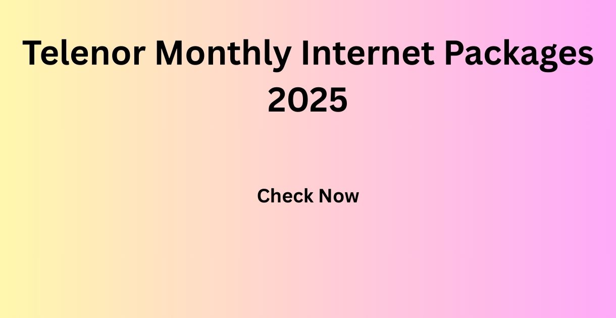 Telenor Monthly Internet Packages