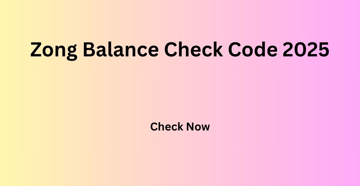 Zong Balance Check Code